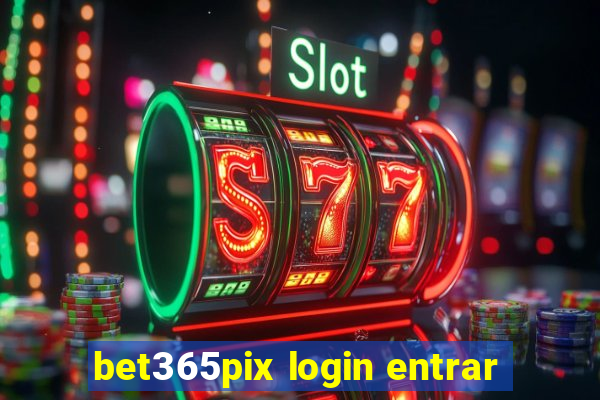 bet365pix login entrar